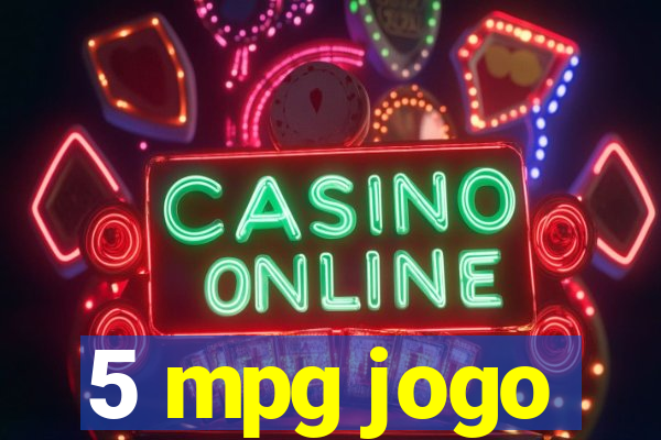 5 mpg jogo